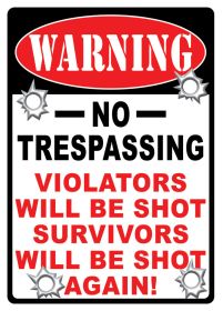 Warning No Trespassing